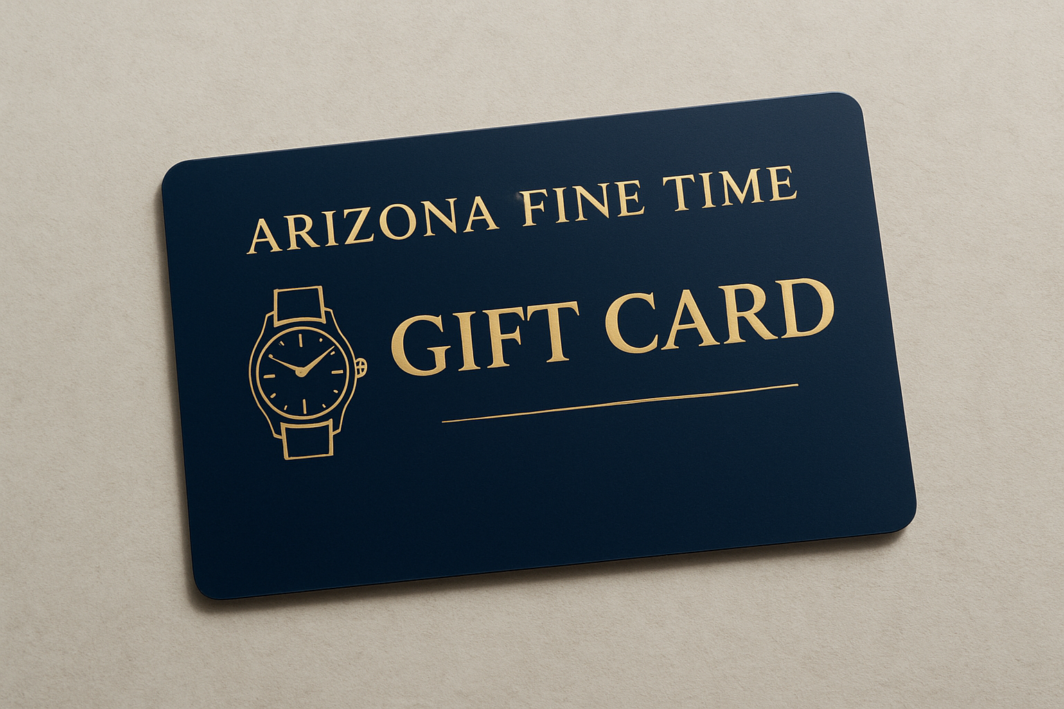 Arizona Fine Time Gift Card